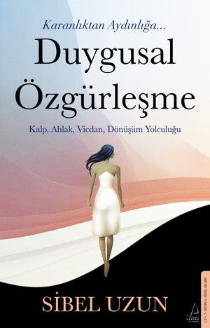 Duygusal Özgürleşme – Sibel Uzun – Destek Yayınları – kitap kapağı