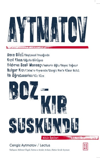 Bozkır Suskundu – Cengiz Aytmatov – Ketebe Yayınları – kitap kapağı