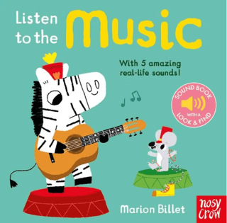 Listen To The Music – Marion Billet – Nosy Crow Yayınevi – kitap kapağı