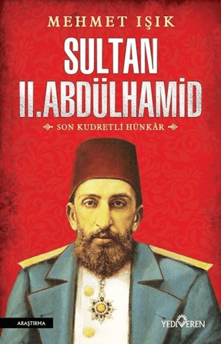 Sultan II. Abdülhamid – Mehmet Işık – Yediveren Yayınları – kitap kapağı