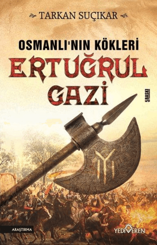 Osmanlı'nın Kökleri Ertuğrul Gazi – Tarkan Suçıkar – Yediveren Yayınları – kitap kapağı