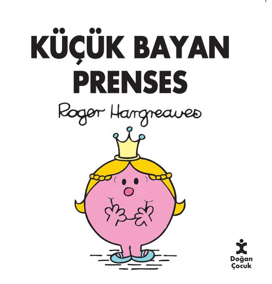 Küçük Bayan Prenses – Roger Hargreaves – Doğan Çocuk – kitap kapağı