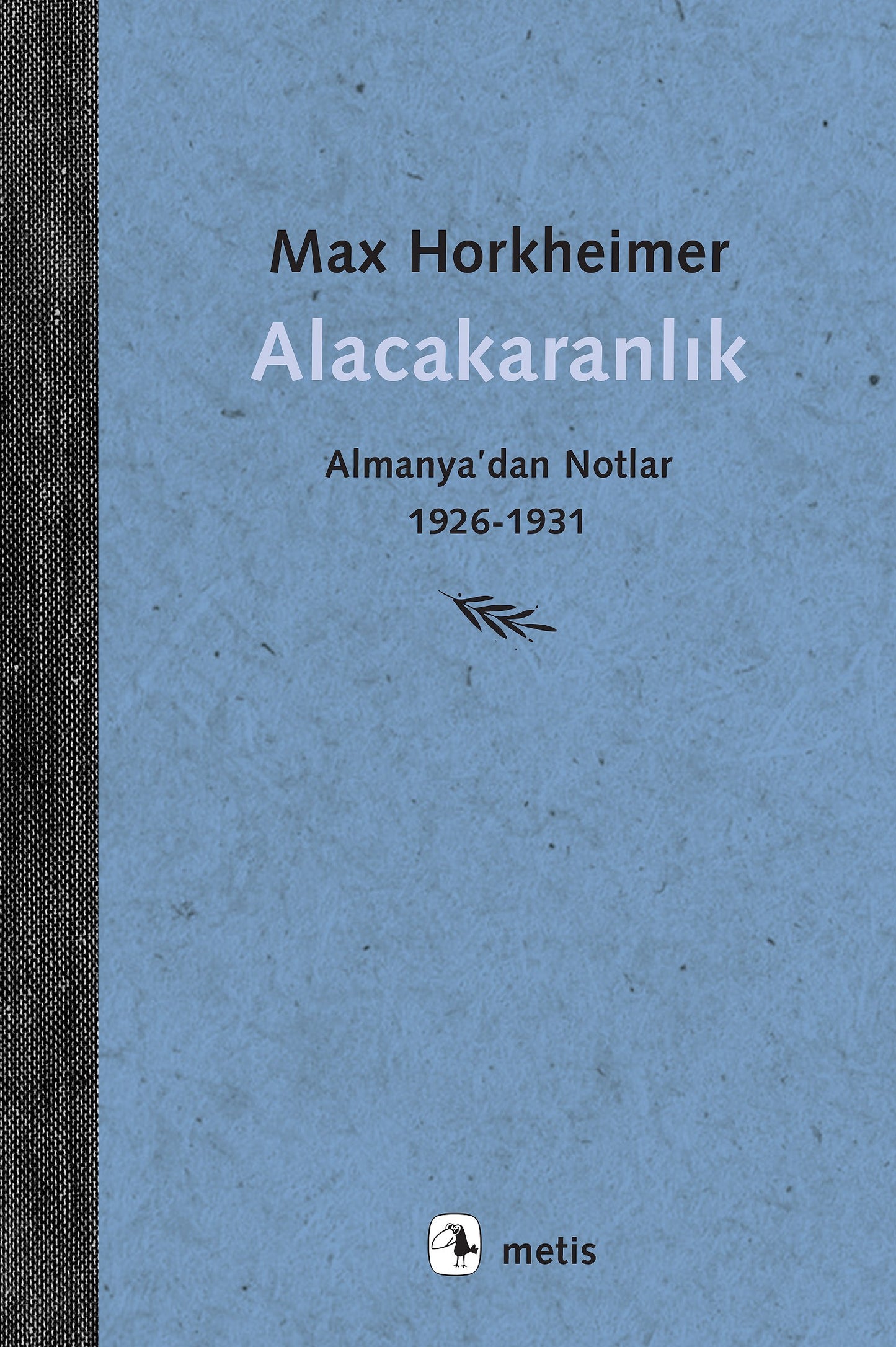 Alacakaranlık – Max Horkheimer – Metis Yayınları – kitap kapağı