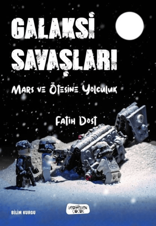 Galaksi Savaşları Mars ve Ötesine Yolculuk – FATİH DOST – Yediveren Çocuk – kitap kapağı