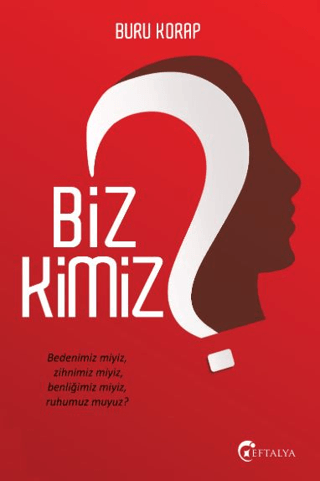 Biz Kimiz? – Buru Korap – Eftalya Kitap – kitap kapağı