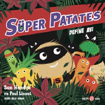 Süper Patates - Define Avı – Sue Hendra & Paul Linnet – Beta Kids – kitap kapağı