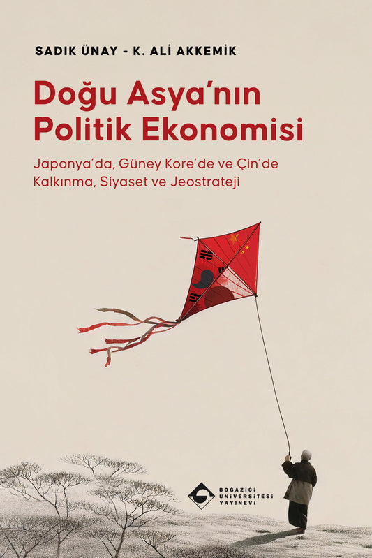 Doğu Asya'nın Politik Ekonomisi – Kolektif – Boğaziçi Üniversitesi Yayınevi – kitap kapağı