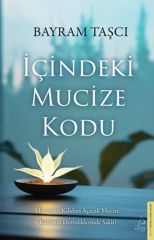 İçindeki Mucize Kodu – Bayram Taşcı – Destek Yayınları – kitap kapağı