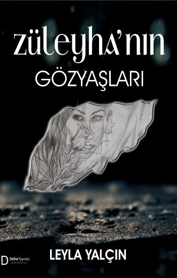 Züleyha’nın Gözyaşları – Leyla Yalçın – Defne Yayınevi – kitap kapağı
