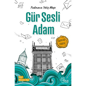 Gür Sesli Adam – Fadimana Yetiş Meşe – Tulu Kitap – kitap kapağı