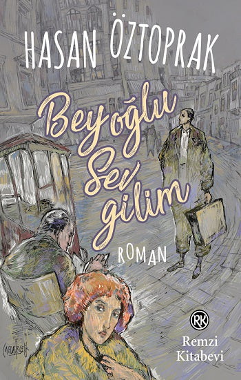 Beyoğlu Sevgilim – Hasan Öztoprak – Remzi Kitabevi – kitap kapağı