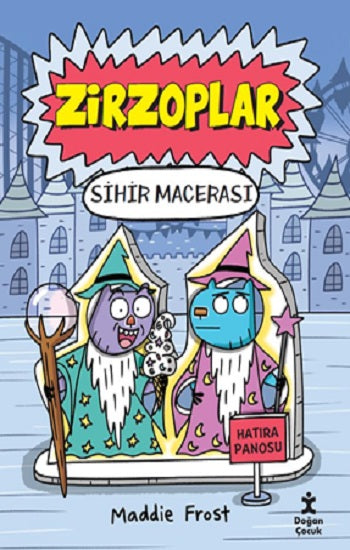 Zirzoplar - Sihir Macerası – Maddie Frost – Doğan Çocuk – kitap kapağı