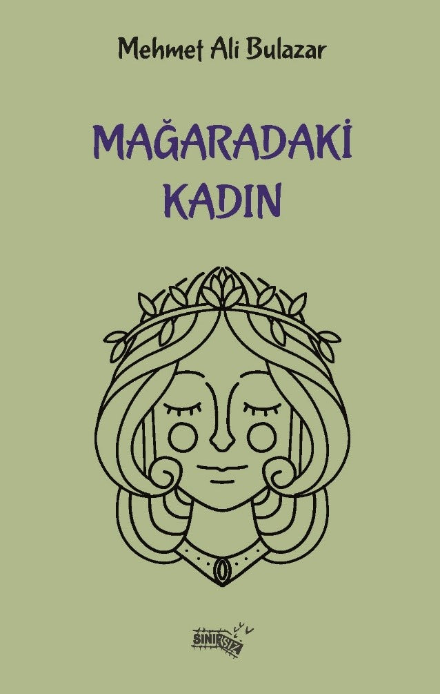 Mağaradaki Kadın – Mehmet Ali Bulazar – Sınırsız Kitap – kitap kapağı