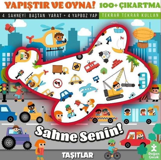 Sahne Senin! Taşıtlar - Yapıştır ve Oyna! + 100 Çıkartma – Kolektif – Doğan Çocuk – kitap kapağı