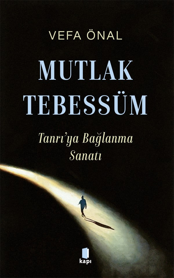 Mutlak Tebessüm – Vefa Önal – Kapı Yayınları – kitap kapağı