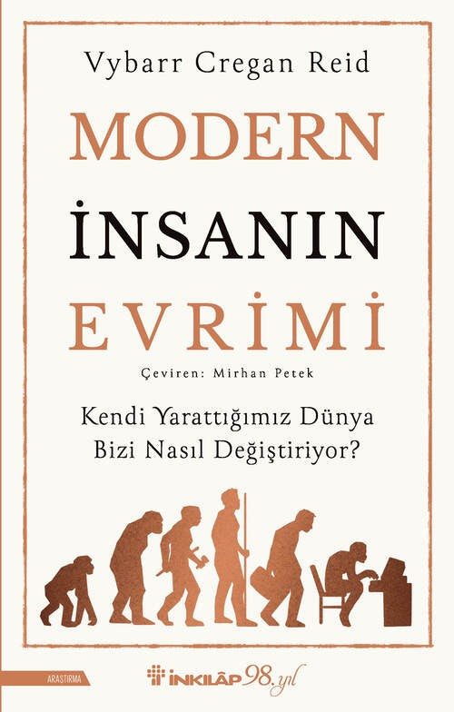 Modern İnsanın Evrimi – Vybarr Cregan Reid – İnkılap Kitabevi – kitap kapağı