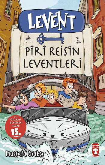 Levent - Piri Reis'in Leventleri – Mustafa Orakçı – Timaş Çocuk – kitap kapağı