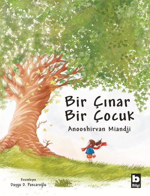 Bir Çınar Bir Çocuk (Ciltli) – Anooshirvan Miandji – Bilgi Yayınevi – kitap kapağı