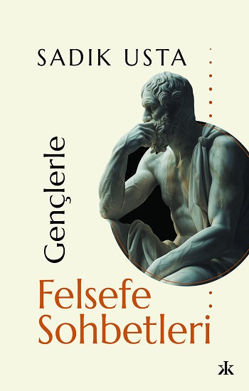 Gençlerle Felsefe Sohbetleri – Sadık Usta – Kafka Yayınevi – kitap kapağı
