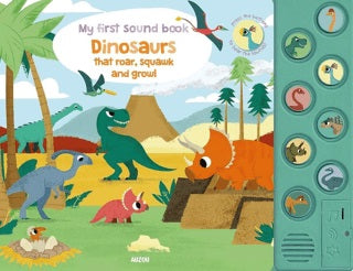 My First Sound Book: Dinosaurs that roar, squawk and growl – Peskimo – Auzou Publishing – kitap kapağı