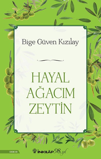 Hayal Ağacım Zeytin – Bige Güven Kızılay – İnkılap Kitabevi – kitap kapağı