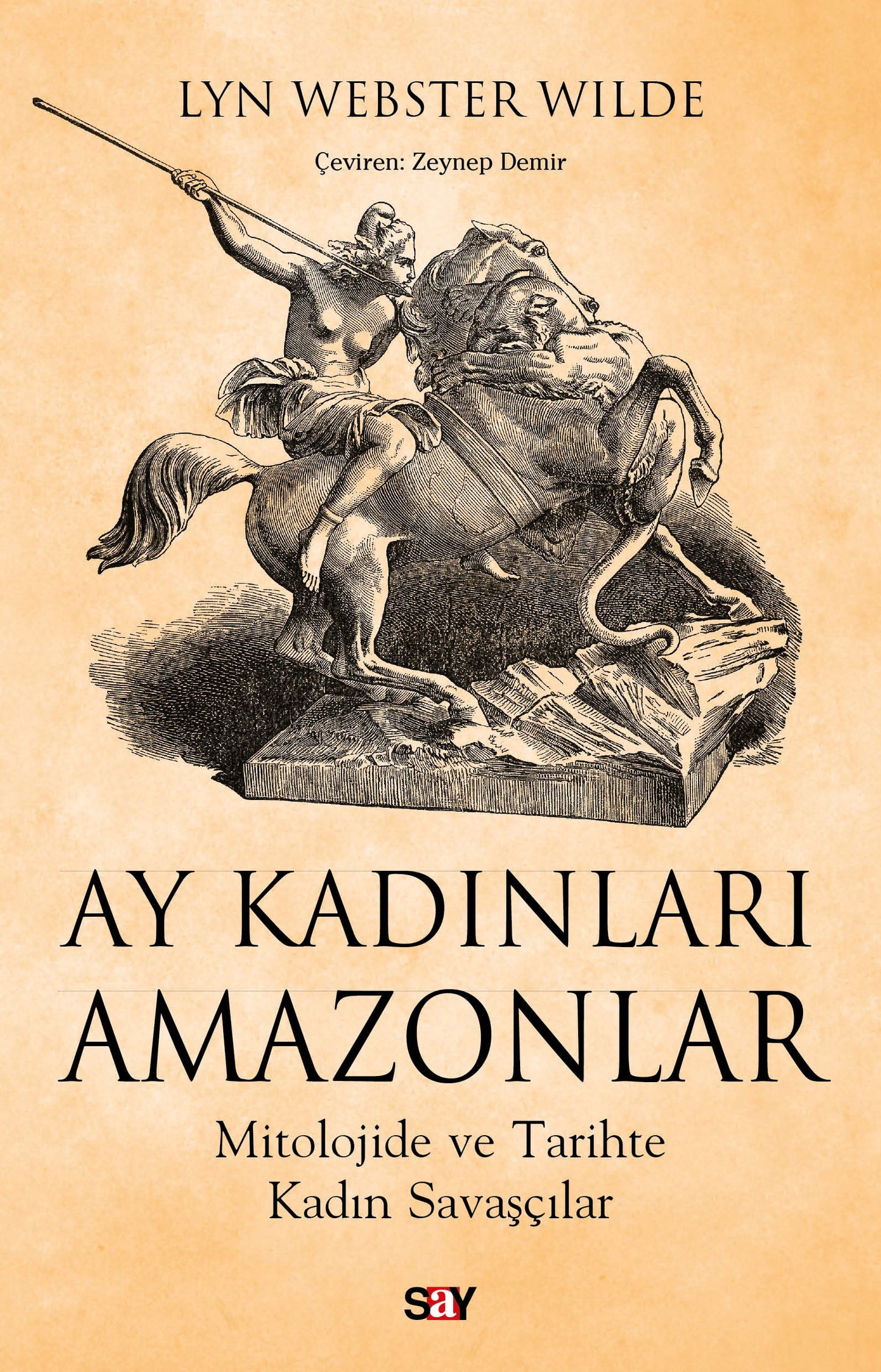 Ay Kadınları Amazonlar – Lyn Webster Wilde – Say Yayınları – kitap kapağı
