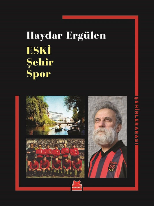 Eski Şehir Spor – Haydar Ergülen – Kırmızı Kedi Yayınevi – kitap kapağı
