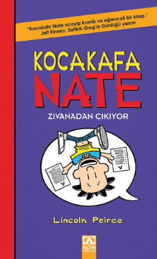 Kocakafa Nate - 5 Zıvanadan Çıkıyor – Lincoln Peirce – Altın Kitaplar - Çocuk Kitapları – kitap kapağı
