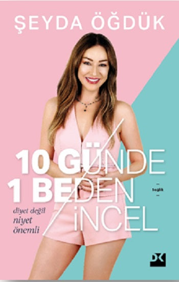 10 Günde 1 Beden İncel – Şeyda Öğdük – Doğan Kitap – kitap kapağı