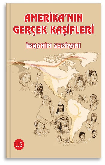 Amerika’nın Gerçek Kaşifleri – İbrahim Sediyani – Us Yayınları – kitap kapağı