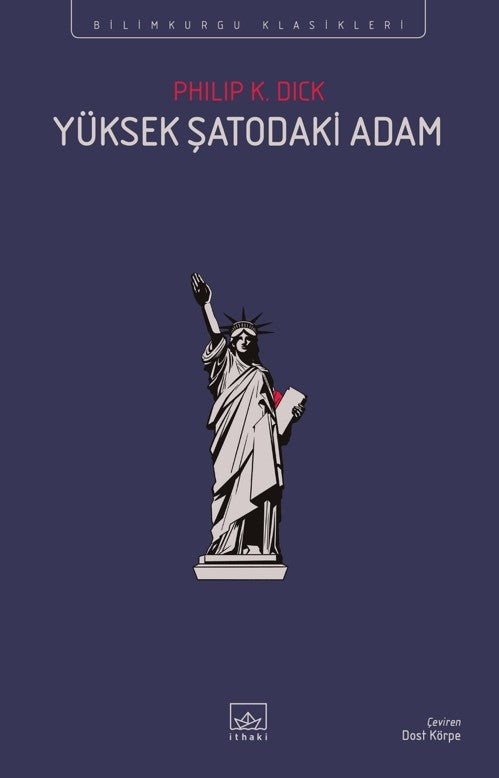 Yüksek Şatodaki Adam – Philip K. Dick – İthaki Yayınları – kitap kapağı