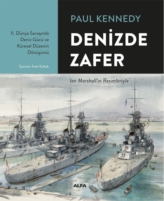 Denizde Zafer (Ciltli) – Paul Kennedy – Alfa Yayınları – kitap kapağı