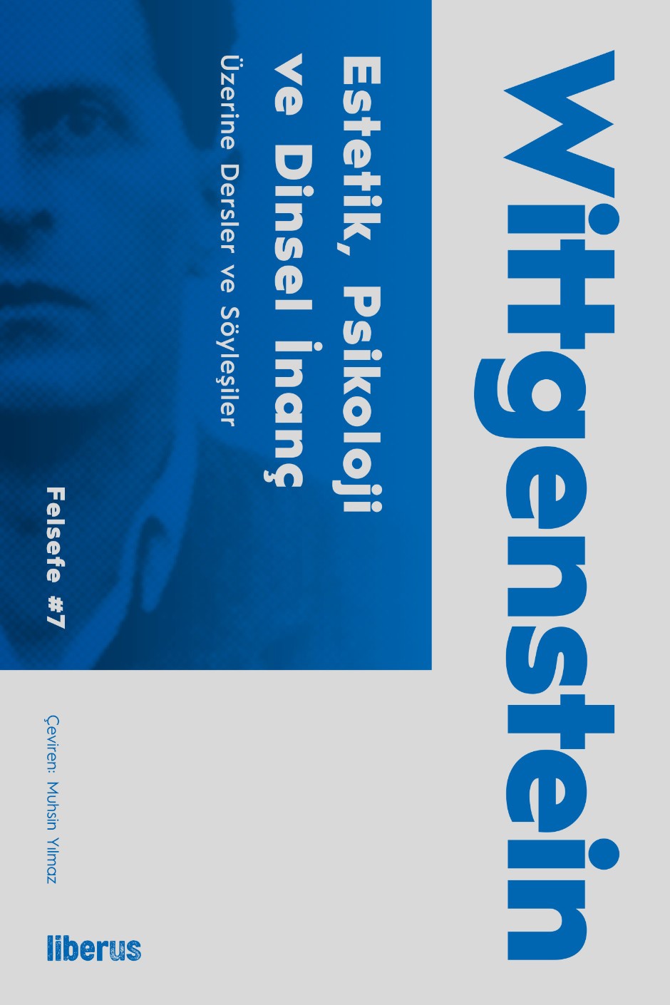 Estetik, Psikoloji ve Dini İnanç Üzerine & Konferanslar ve Söyleşiler – Ludwig Wittgenstein – Liberus – kitap kapağı
