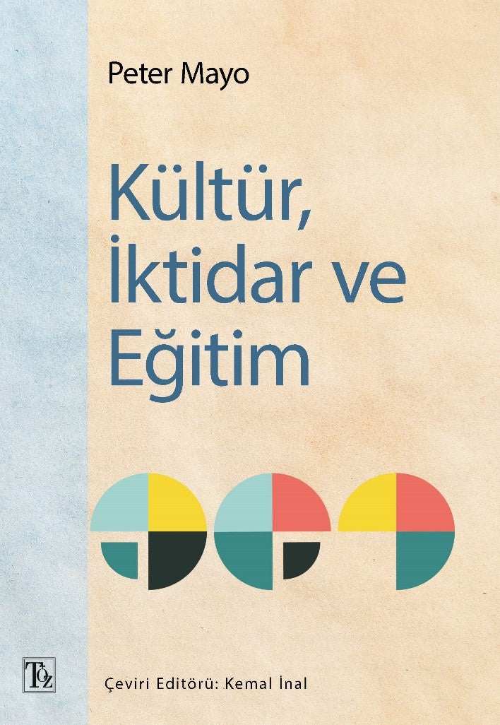 Kültür, İktidar ve Eğitim – Peter Mayo – Töz Yayınları – kitap kapağı