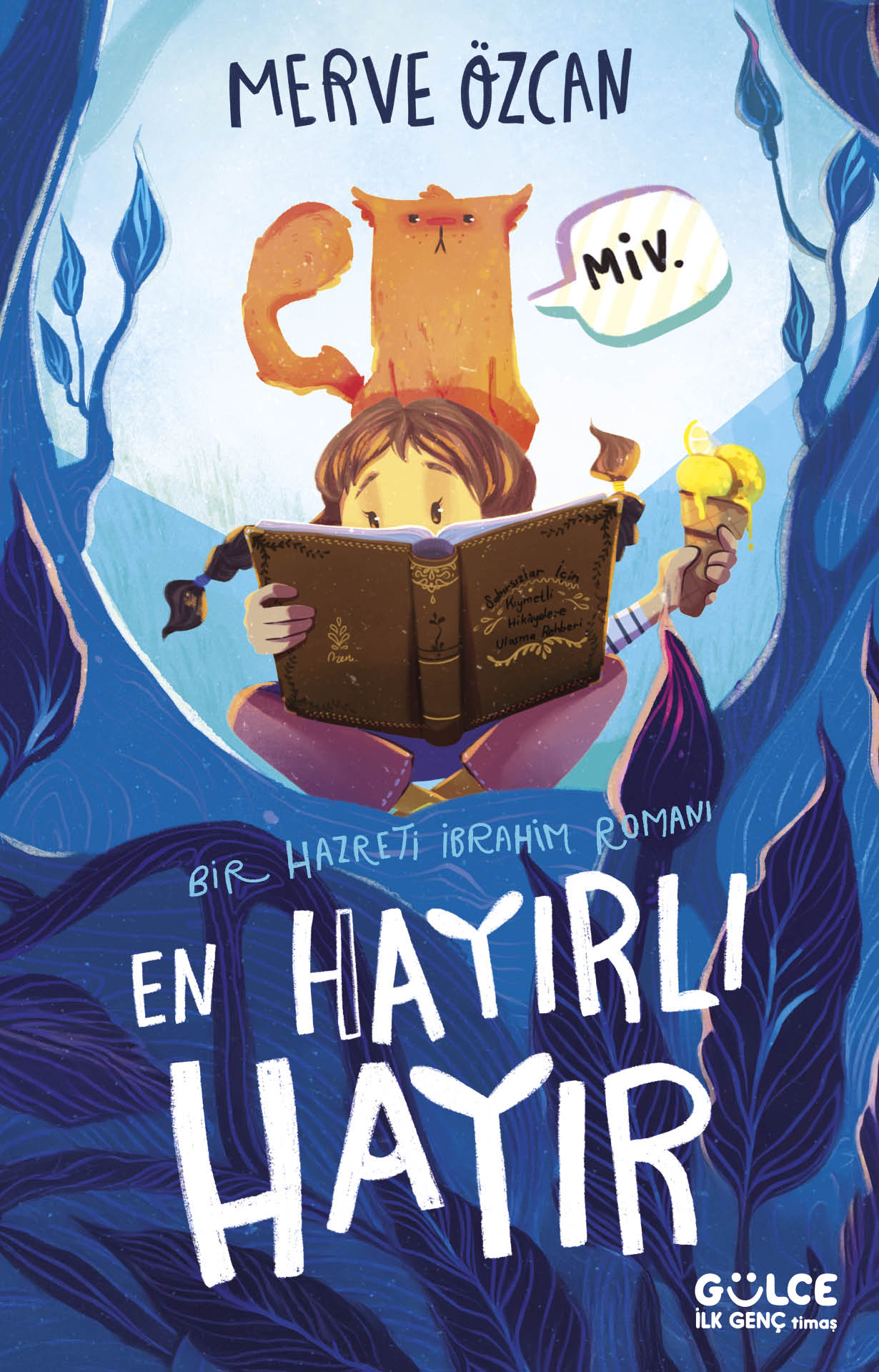 En Hayırlı "Hayır" / Bir Hazreti İbrahim Romanı – Merve Özcan – Gülce Kitap – kitap kapağı