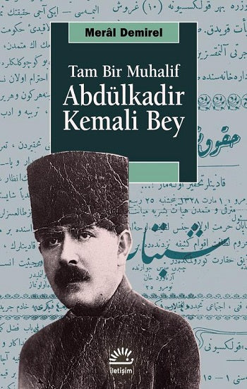 Abdülkadir Kemali Bey – Meral Demirel – İletişim Yayınları – kitap kapağı