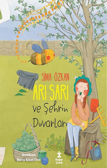 Arı Sarı ve Şehrin Duvarları – Sima Özkan – Doğan Çocuk – kitap kapağı