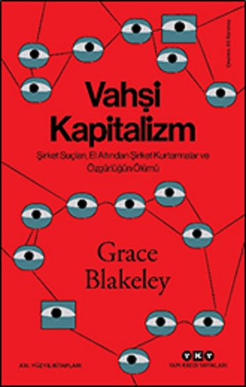 Vahşi Kapitalizm – Grace Blakeley – Yapı Kredi Yayınları – kitap kapağı