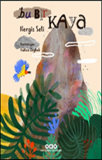 Bu Bir Kaya – Nergis Seli – Yapı Kredi Yayınları – kitap kapağı