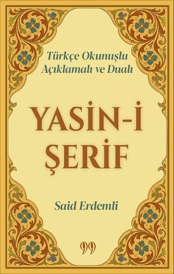 Türkçe Okunuşlu, Açıklamalı ve Dualı Yasin-i Şerif (Cep Boy) – Said Erdemli – Doksan Dokuz Yayınları – kitap kapağı
