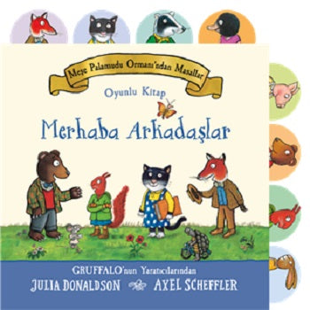 Meşe Palamudu Ormanı’ndan Masallar - Merhaba Arkadaşlar (Ciltli) – Julia Donaldson – Beta Kids – kitap kapağı