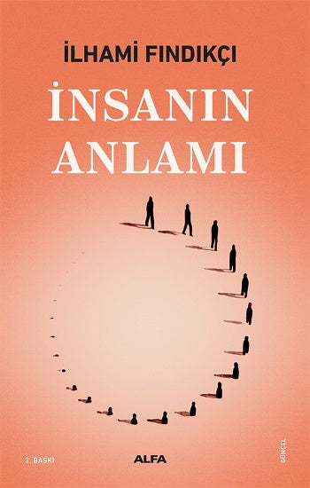 İnsanın Anlamı – İlhami Fındıkçı – Alfa Yayınları – kitap kapağı