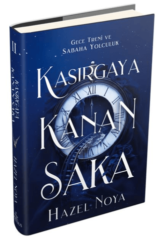 Kasırgaya Kanan Saka 2 (Ciltli) – Hazel Noya – Ephesus Yayınları – kitap kapağı