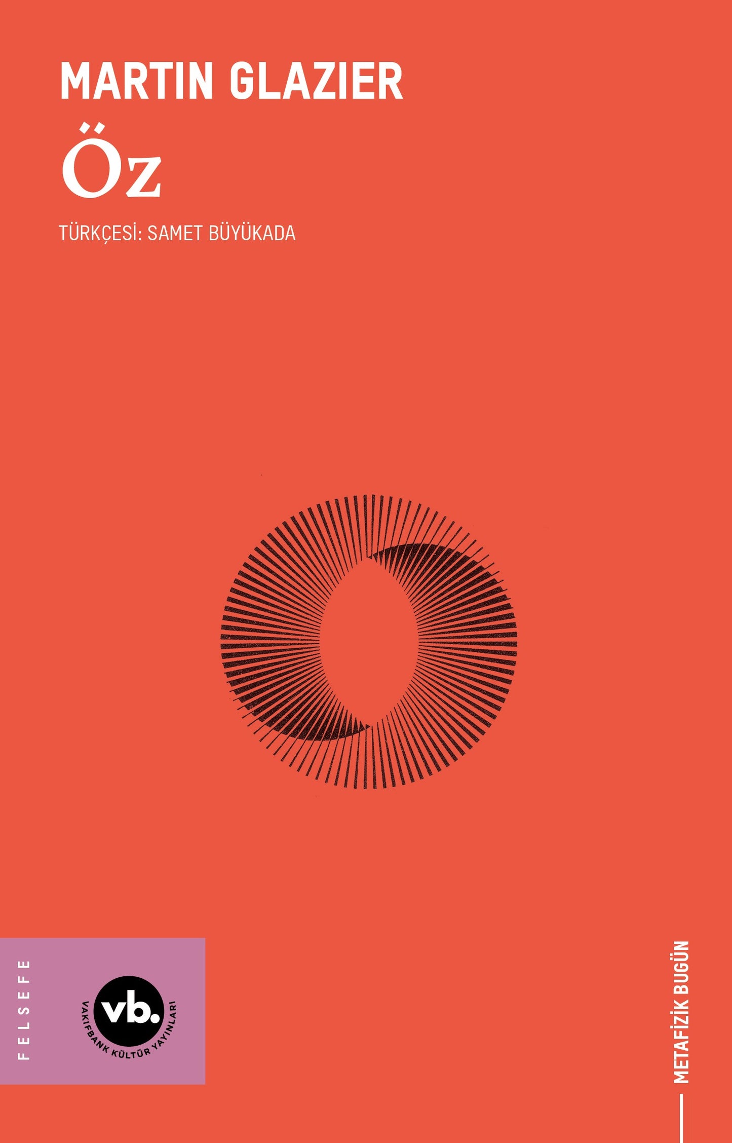 Öz – Martin Glazier – Vakıfbank Kültür Yayınları – kitap kapağı