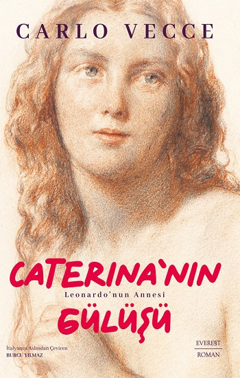 Caterina’nın Gülüşü – Carlo Vecce – Everest Yayınları – kitap kapağı