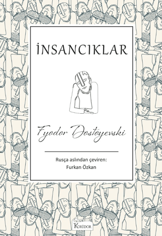 İnsancıklar – Fyodor Mihayloviç Dostoyevski – Koridor Yayıncılık – kitap kapağı
