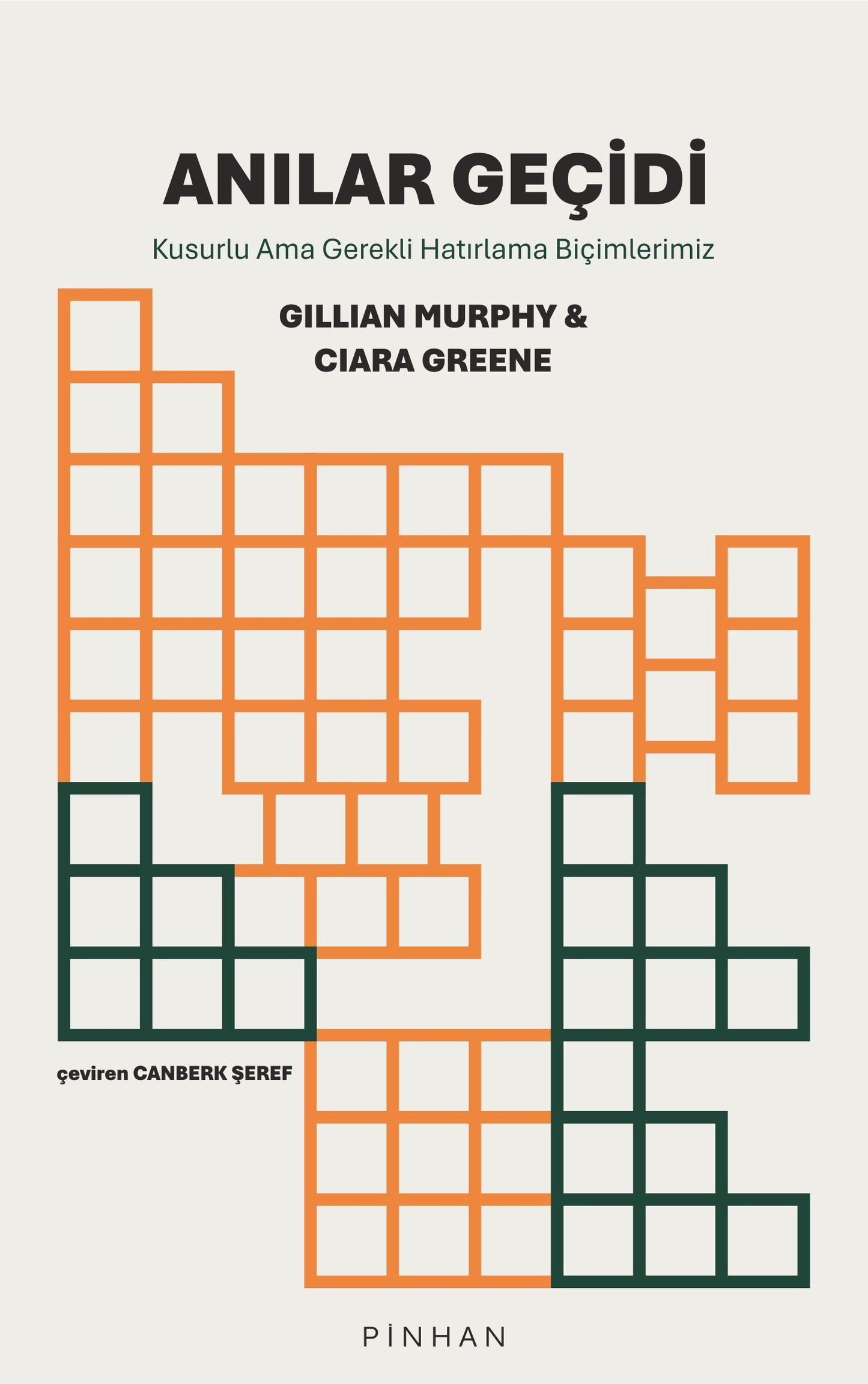 Anılar Geçidi – Gillian Murphy & Ciara Greene – Pinhan Yayıncılık – kitap kapağı