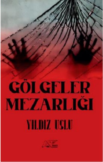 Gölgeler Mezarlığı – Yıldız Uslu – Kuytu Yayınları – kitap kapağı