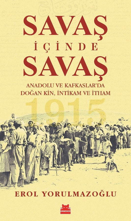 Savaş İçinde Savaş – Erol Yorulmazoğlu – Kırmızı Kedi Yayınevi – kitap kapağı