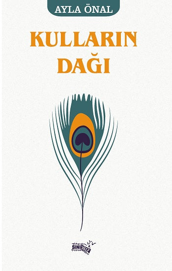 Kulların Dağı – Ayla Önal – Sınırsız Kitap – kitap kapağı